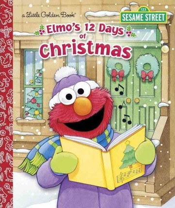 Elmo's 12 Days of Christmas - Sarah Albee