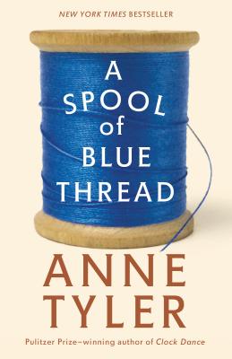A Spool of Blue Thread - Anne Tyler