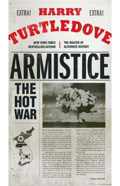 Poza produsului Armistice: The Hot War - Harry Turtledove