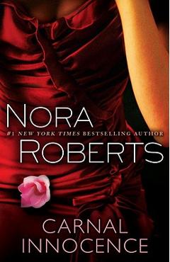 Coperta cărții 'Carnal Innocence - Nora Roberts'