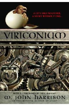Coperta cărții 'Viriconium - M. John Harrison'