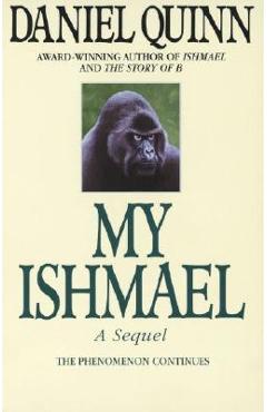 Coperta cărții 'My Ishmael - Daniel Quinn'