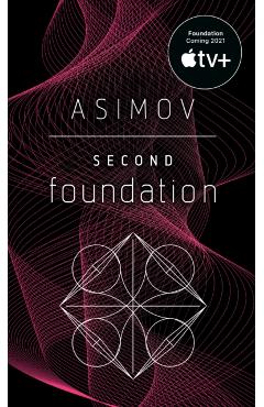 Second Foundation - Isaac Asimov