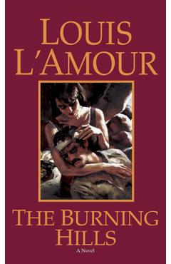 Coperta cărții 'The Burning Hills - Louis L'amour'