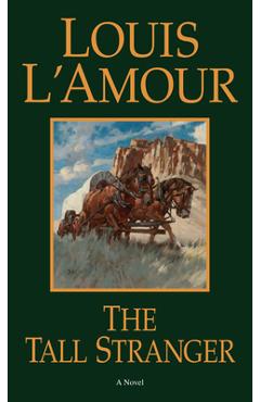 Coperta cărții 'The Tall Stranger - Louis L'amour'