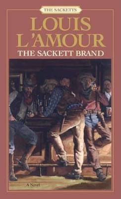 The Sackett Brand: The Sacketts - Louis L'amour