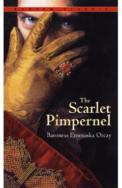 The Scarlet Pimpernel - Emmuska Orczy