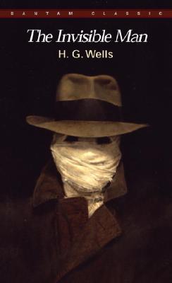 The Invisible Man: A Grotesque Romance - H. G. Wells