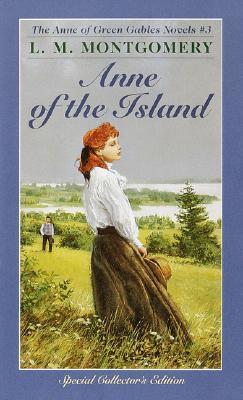 Anne of the Island - L. M. Montgomery