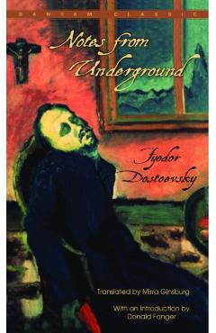 Notes from Underground - Fyodor Dostoevsky