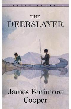 Poza produsului The Deerslayer - James Fenimore Cooper