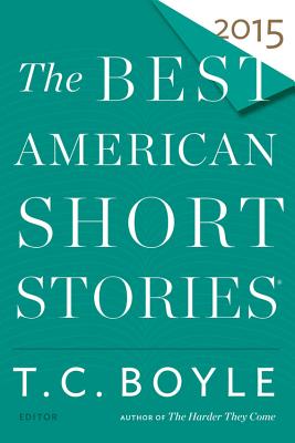 The Best American Short Stories - T. C. Boyle