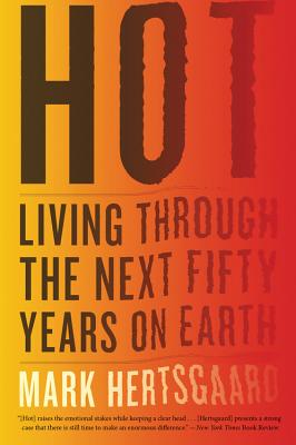 Coperta cărții 'Hot: Living Through the Next Fifty Years on Earth - Mark Hertsgaard'