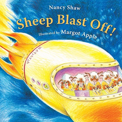 Sheep Blast Off! - Margot Apple