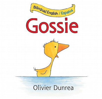 Gansi/Gossie Bilingual Board Book - Olivier Dunrea