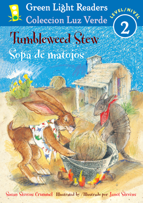 Tumbleweed Stew/Sopa de Matojos - Susan Stevens Crummel