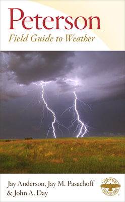 Peterson Field Guide to Weather - Jay Anderson