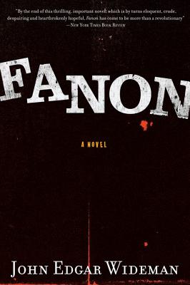 Fanon - John Edgar Wideman