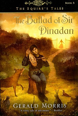 The Ballad of Sir Dinadan - Gerald Morris