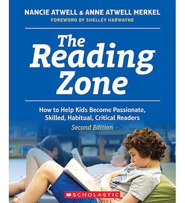 The Reading Zone, 2nd Edition: How to Help Kids Become Skilled, Passionate, Habitual, Critical Readers - Nancie Atwell
