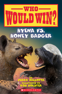 Hyena vs. Honey Badger (Who Would Win?), 20 - Jerry Pallotta