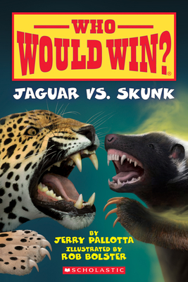 Jaguar vs. Skunk (Who Would Win?), 18 - Jerry Pallotta