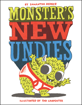 Monster's New Undies - Samantha Berger