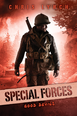 Good Devils (Special Forces, Book 3), 3 - Chris Lynch