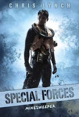 Minesweeper (Special Forces, Book 2), 2 - Chris Lynch