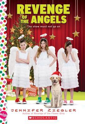 Revenge of the Angels: A Wish Novel (the Brewster Triplets): A Wish Novel - Jennifer Ziegler