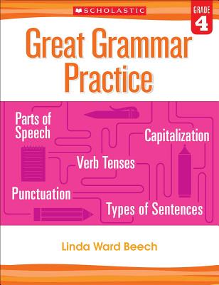 Great Grammar Practice: Grade 4 - Linda Beech