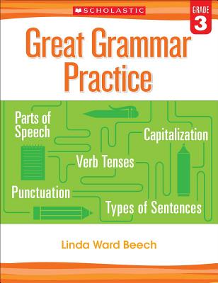 Great Grammar Practice: Grade 3 - Linda Beech