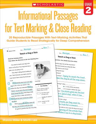 Informational Passages for Text Marking & Close Reading: Grade 2: 20 Reproducible Passages with Text-Marking Activities That Guide Students to Read St - Martin Lee