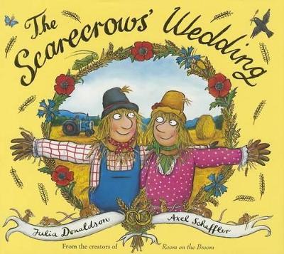The Scarecrows' Wedding - Julia Donaldson
