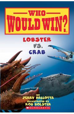 Lobster vs. Crab (Who Would Win?), 13 - Jerry Pallotta