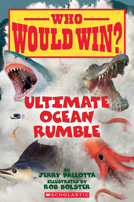 Ultimate Ocean Rumble (Who Would Win?), 14 - Jerry Pallotta