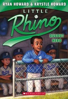 Dugout Hero (Little Rhino #3), Volume 3 - Ryan Howard