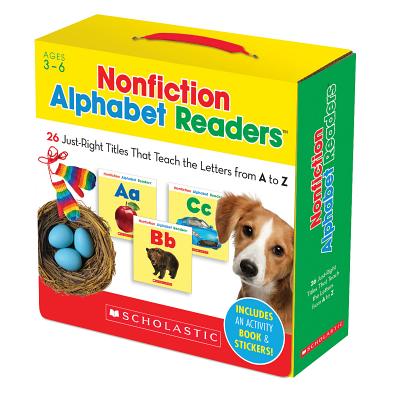 Nonfiction Alphabet Readers: 26 Just-Right Titles That Teach the Letters from A to Z - Liza Charlesworth