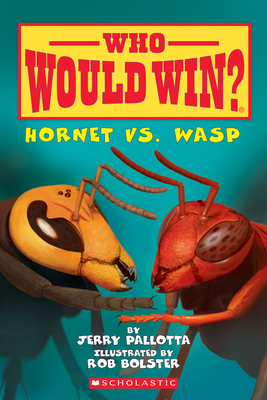 Hornet vs. Wasp (Who Would Win?), 10 - Jerry Pallotta