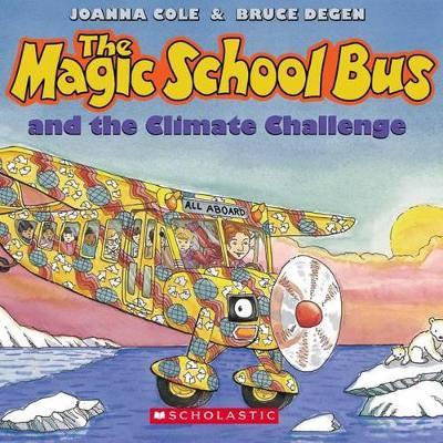 The Magic School Bus and the Climate Challenge [With CD (Audio)] - Joanna Cole