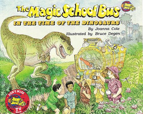 The Magic School Bus in the Time of Dinosaurs [With CD (Audio)] - Joanna Cole