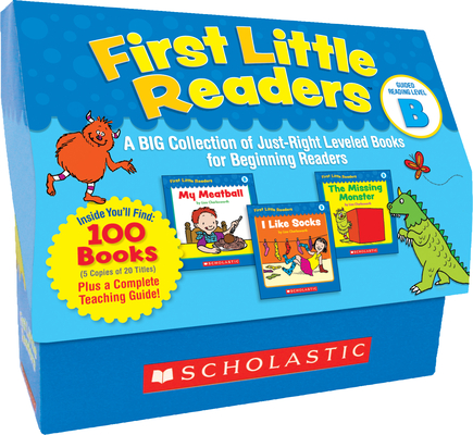 First Little Readers: Guided Reading Level B: A Big Collection of Just-Right Leveled Books for Beginning Readers [With Teacher's Guide] - Liza Charlesworth