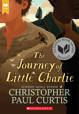 The Journey of Little Charlie (Scholastic Gold) - Christopher Paul Curtis