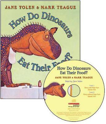 How Do Dinosaurs Eat Their Food? [With Paperback Book] - Jane Yolen