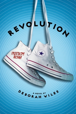 Revolution (the Sixties Trilogy #2) - Deborah Wiles