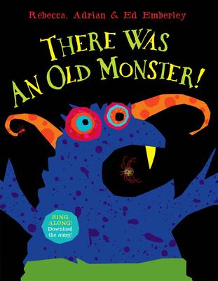 There Was an Old Monster! - Adrian Emberley