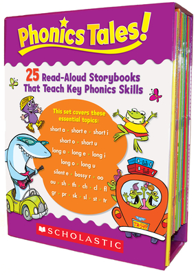 Phonics Tales: 25 Read-Aloud Storybooks That Teach Key Phonics Skills [With Teacher's Guide] - Scholastic Teaching Resources