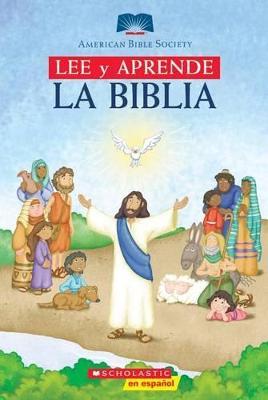 Lee Y Aprende: La Biblia (Read and Learn Bible): (spanish Language Edition of Read and Learn Bible) - Scholastic