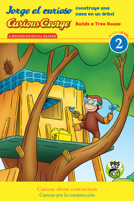 Jorge El Curioso Construye Una Casa En Un �rbol/Curious George Builds a Tree House (Cgtv Reader) - H. A. Rey