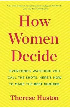 Coperta cărții 'How Women Decide - Therese Huston'
